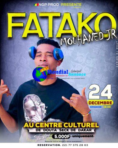 MOUHAMED JUNIOR FATAKO  vous donne un grand rendez-vous le Dimanche 24 Décembre …