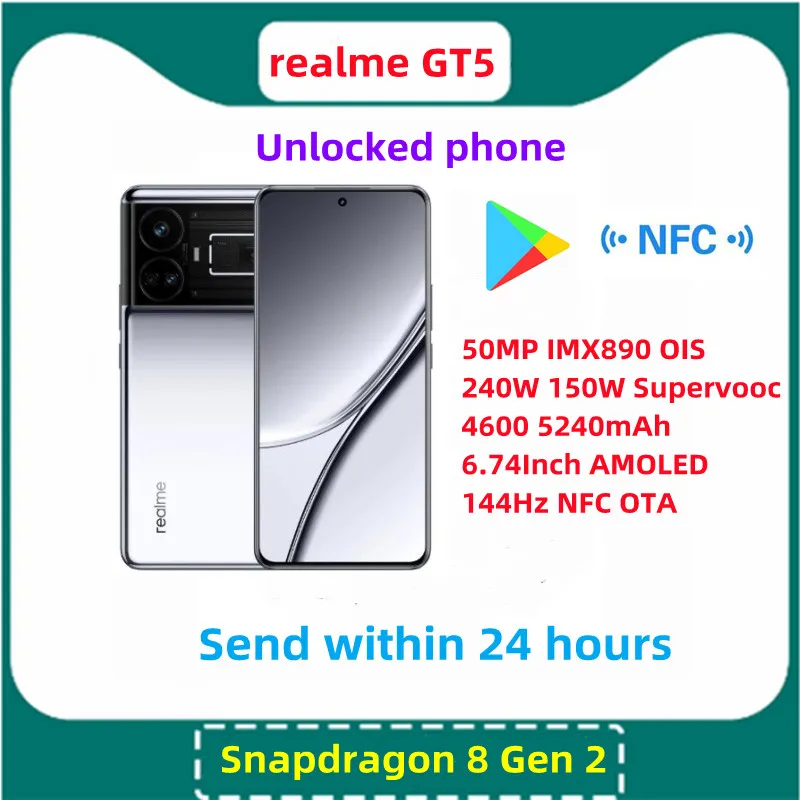 New Realme GT5 Snapdragon 8 Gen 2 50MP IMX890 OIS 240W 150W Supervooc 4600 5240mAh 6.74Inch AMOLED 144Hz NFC OTA