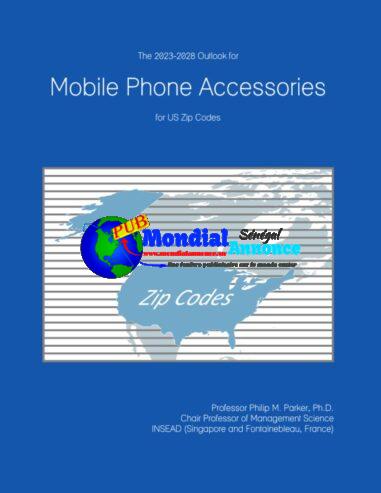 Perspectives 2023-2028 pour les Accessoires de Téléphones Mobiles aux États-Unis par Codes Postaux