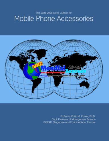 Perspectives mondiales 2023-2028 : Tendances technologiques des accessoires de téléphone mobile